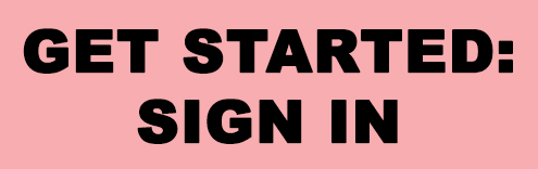 Get Started: Sign in